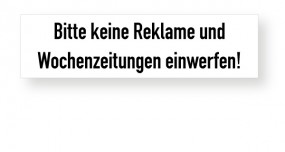 Keine Reklame und Wochenzeitungen Keine Reklame und Wochenzeitungen